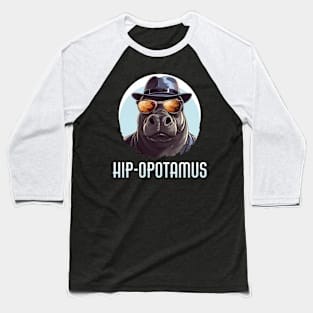 Hip-opotamus | Cool Hippo Baseball T-Shirt